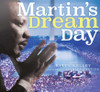 Martin&rsquo;s Dream Day