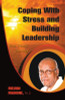 Coping with Stress and Building Leadership: One Man's Journey