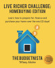 Live Richer Challenge: Homebuying Edition: Learn how to how to prepare for, finance and purchase your home in 22 days.