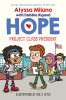 Project Class President (Alyssa Milano's Hope #3), 3