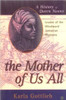 The Mother of Us All: A History of Queen Nanny, Leader of the Windward Jamaican Maroons