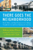 There Goes the Neighborhood: Racial, Ethnic, and Class Tensions in Four Chicago Neighborhoods and Their Meaning for America