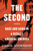 The Second: Race and Guns in a Fatally Unequal America