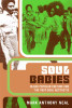 Soul Babies: Black Popular Culture and the Post-Soul Aesthetic