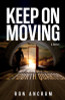 Keep On Moving: My Journey in the Fourth Quarter