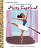 My Little Golden Book about Misty Copeland