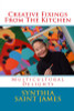 Creative Fixings From The Kitchen: Multicultural Delights