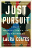 Just Pursuit: A Black Prosecutor's Fight for Fairness