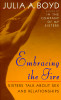 Embracing the Fire: Sisters Talk About Sex and Relationships