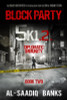 Block Party 5k1 Book 2: Diplomatic Immunity