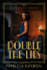 Double The Lies: An Annalee Spain Mystery (Book 2)