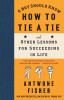 A Boy Should Know How to Tie a Tie (paperback): And Other Lessons for Succeeding in Life