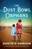 The Dust Bowl Orphans: A completely heartbreaking and unputdownable historical novel