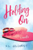 Holding On: A Novella