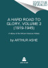 A Hard Road to Glory, Volume 2 (1919-1945): A History of the African American Athlete