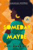 Someday, Maybe (Original)