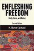 Enfleshing Freedom: Body, Race, and Being: Second Edition