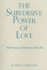 The Subversive Power of Love: The Vision of Henriette Delille