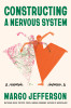 Constructing a Nervous System: A Memoir