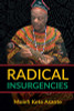 Radical Insurgencies