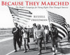 Because They Marched: The People&rsquo;s Campaign for Voting Rights That Changed America