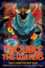 Trouble the Waters: Tales from the Deep Blue