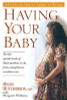 Having Your Baby: For the Special Needs of Black Mothers-To-Be, from Conception to Newborn Care