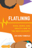 Flatlining: Race, Work, and Health Care in the New Economy