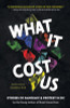 What It Cost Us: Stories of Pandemic & Protest in DC