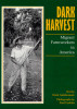 Dark Harvest: Migrant Farmworkers in America