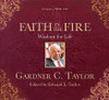 Faith In The Fire: Wisdom For Life