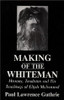 Making of the Whiteman: History, Tradition and the Teachings of Elijah Muhammad