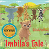 Imbila's Tale: An English/Zulu Flipbook for Children