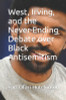 West, Irving, and the Never-Ending Debate over Black Antisemitism