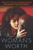 A Woman&rsquo;s Worth: A Novel (Strivers Row)