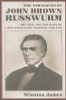 The Struggles of John Brown Russwurm: The Life and Writings of a Pan-Africanist Pioneer, 1799-1851