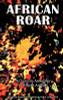 African Roar: An Eclectic Anthology of African Authors