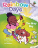 The Gray Day: An Acorn Book (Rainbow Days #1)