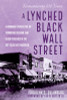 A Lynched Black Wall Street