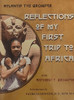 Reflections Of My First Trip To Africa