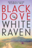 Black Dove White Raven