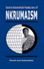 Some Essential Features of NKRUMAISM