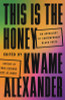 This Is the Honey: An Anthology of Contemporary Black Poets