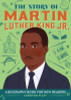 The Story of Martin Luther King Jr.: A Biography Book for New Readers
