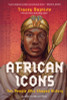 African Icons: Ten People Who Shaped History