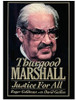 Thurgood Marshall: Justice for All (Carroll & Graf)