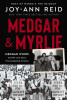 Medgar and Myrlie: Medgar Evers and the Love Story That Awakened America