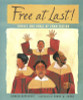 Free at Last!: Stories and Songs of Emancipation