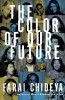 The Color of Our Future : Our Multiracial Future