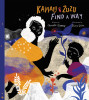 Kamau and Zuzu Find a Way: A Picture Book